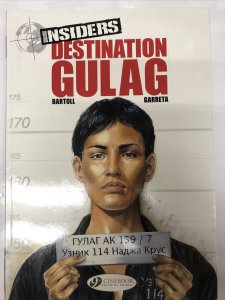 Insiders : Destination Gulag (2016) TPB Vol # 5 • Cinebook • Jean-Claude Bartoll