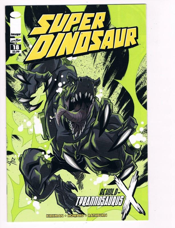 Super Dinosaur # 18 Image Comic Books Hi-Res Scans Awesome Issue WOW!!!!!!!! S20