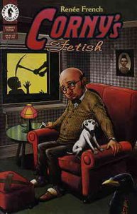 Corny's Fetish #1 VF ; Dark Horse | Renee French