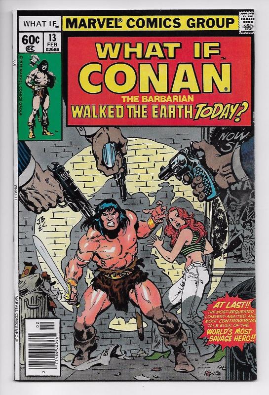 What If? #13 - Conan the Barbarian Walked The Earth Today (Marvel, 1978) - NM