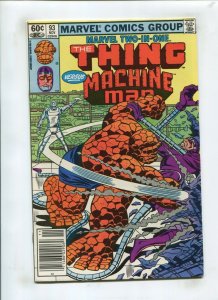 MARVEL TWO IN ONE #93 (9.2) THING VS MACHINE MAN 1982