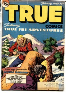 True Comics #69 1948- Jack Benny- Alaska Manhunt VG