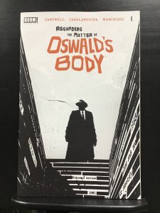 Regarding the Matter of Oswald's Body #1