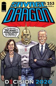 (2020) SAVAGE DRAGON #253 JOE BIDEN KAMALA HARRIS VARIANT COVER