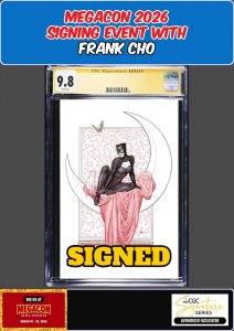 CATWOMAN #85 FRANK CHO CGC SS 9.8 SIGNED MEGACON PRESALE