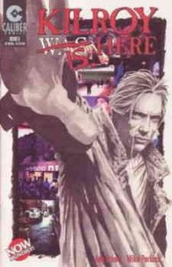 Kilroy is Here #8 VF/NM ; Caliber | Joe Pruett