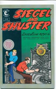 SIEGEL AND SHUSTER #1, VF/NM, Dateline 1930's, Eclipse 1984 more Indies in store