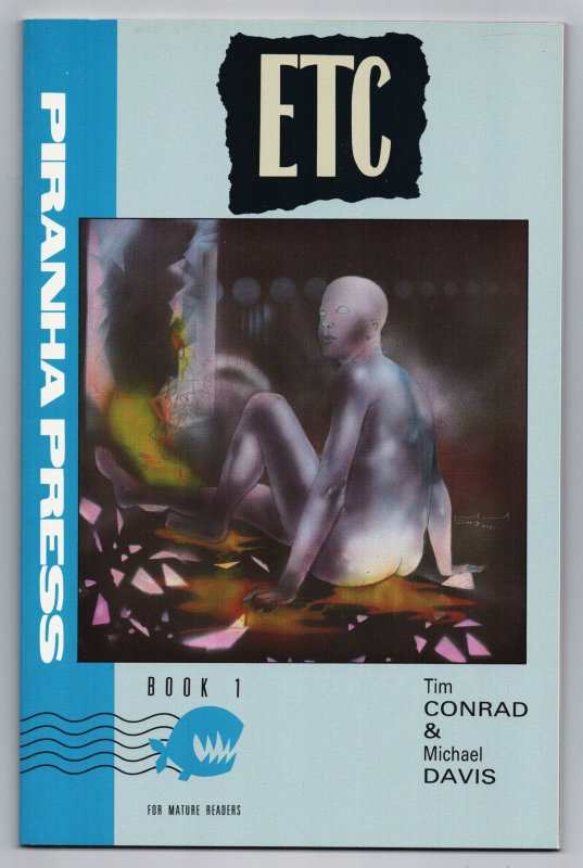 ETC #1 Tim Conrad (Piranha Press, 1989) NM-