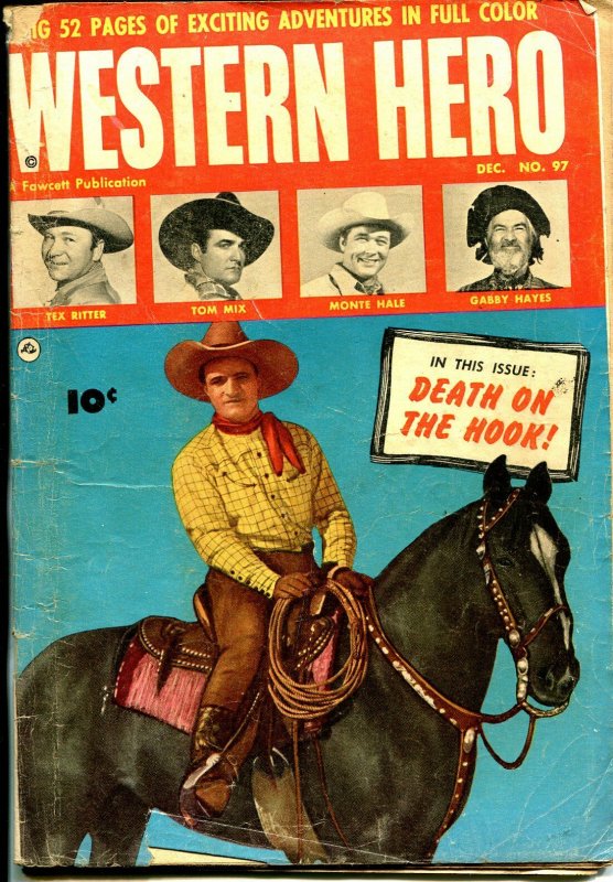 Western Heroes #97 1950-Fawcett-Tex Ritter-Gabby Hayes-Tom Mix-Monte Hale-G/VG