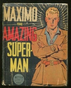 MAXIMO, THE AMAZING SUPERMAN-BIG LITTLE BOOK-#1436-1940-SUPERHERO-1ST ISSUE-g/vg