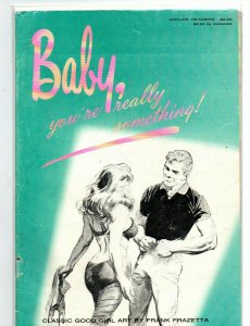 Baby You're Really Something! - 1st Print - Frazetta - 1990 - Very Good