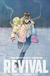 Revival Tp Vol 03 A Faraway Place Image Comics