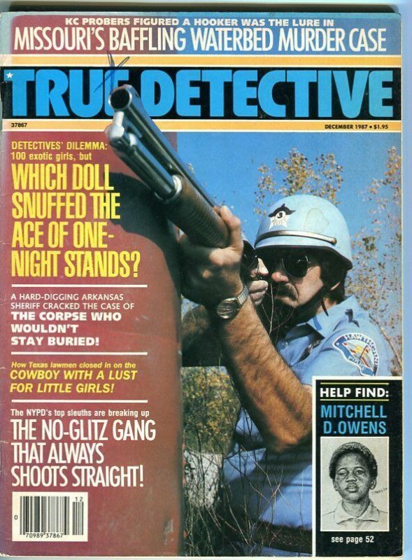 TRUE DETECTIVE-12/87-WATERBED MURDER CASE-CORPSE WOULDN'T STAY BURIED-GD/VG G/VG