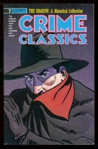 CRIME CLASSICS #7  SHADOW NEWSPAPER COMIC REPRINTS VF/NM