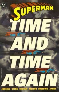 Superman (1987 series) Time and Time Again TPB #1, NM- (Stock photo)