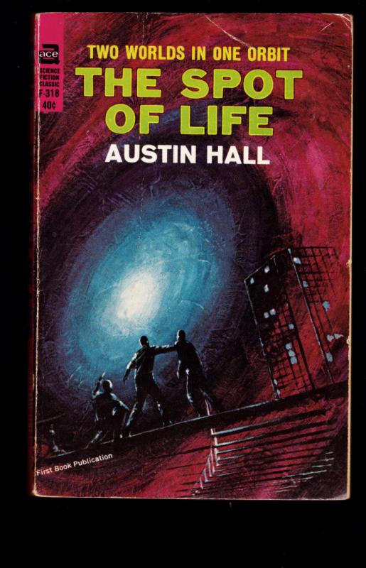 Hall, Austin: The Spot of Life.