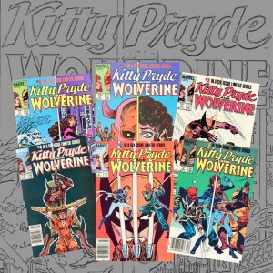 Kitty Pryde and Wolverine #1,2,3,4,5,6 Full Run 1-6 All Newsstand NM-