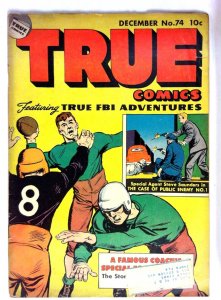 True Comics #74 (1948) G/FN Special Agent Steve Saunders Other