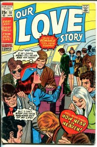 Our Love Story #10 1971-Marvel-romance stories-Gene Colan art-G