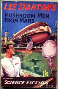 MUSHROOM MEN FROM MARS-Bizarre Pulp Horror-Authentic Science Fiction Series #... 