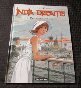 2010 INDIA DREAMS Dun Monde A Lautre #6 Maryse & Charles HC VF+ FRENCH Casterman