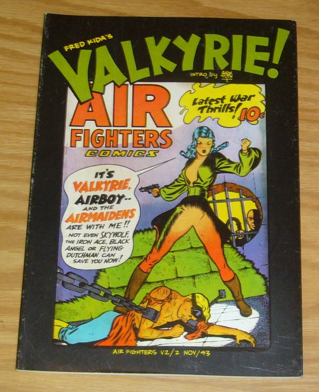 Fred Kida's Valkyrie! TPB VF airboy - air fighters - alex toth introduction 1982