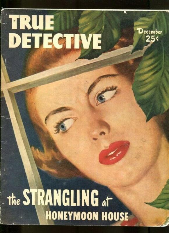 TRUE DETECTIVE-12/1949-MYTH-CRAZY-TERROR-TREASON-VANISHING-LURE-HORROR VG