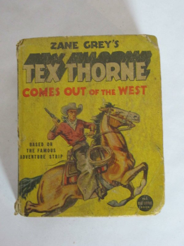 Zane Grey Tex Thorne Comes out of the West Big Little Book 1937 USA 