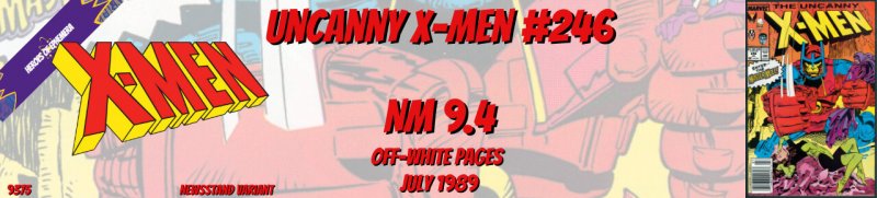 Uncanny X-Men 246 NM 9.4 Marvel 1989