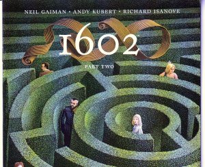 Marvel Knights’ 1602 # 2 Marvel Dark Age by Sandman's Neil Gaiman