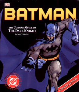 Batman - The Ultimate Guide to the Dark Knight