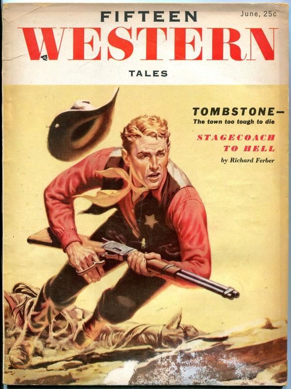 Fifteen Western Tales June 1955- pulp- Tombstone- Stagecoach to Hell