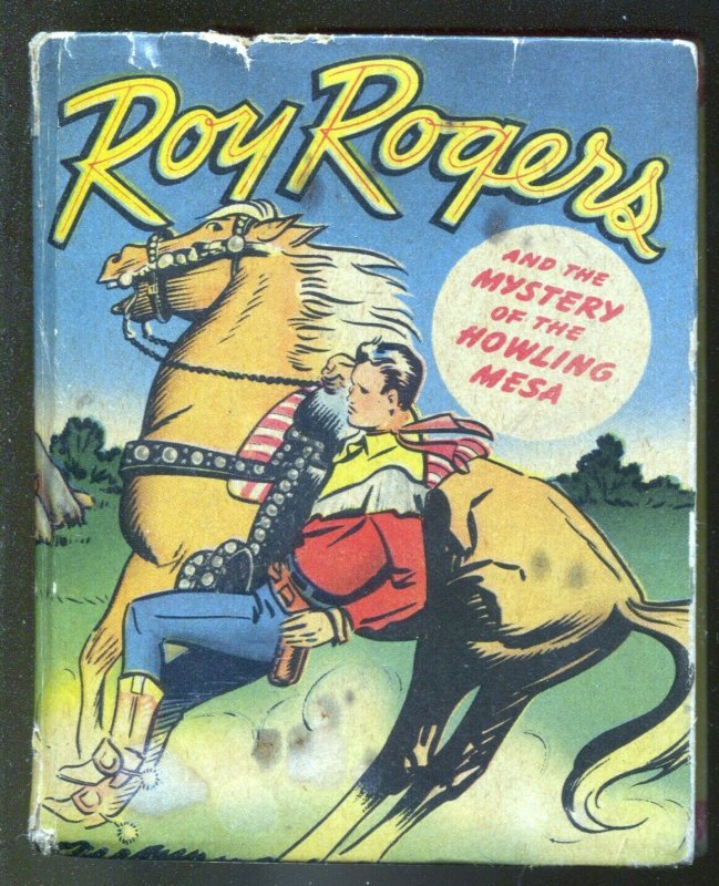 Roy Rogers and The Mystery of The Howling Mesa #1448-1948-Big Little Book-VG