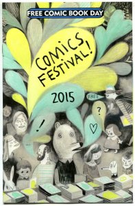 COMIC FESTIVAL #1, NM, FCBD,Beguiling,, 2015, more Promo/items in store