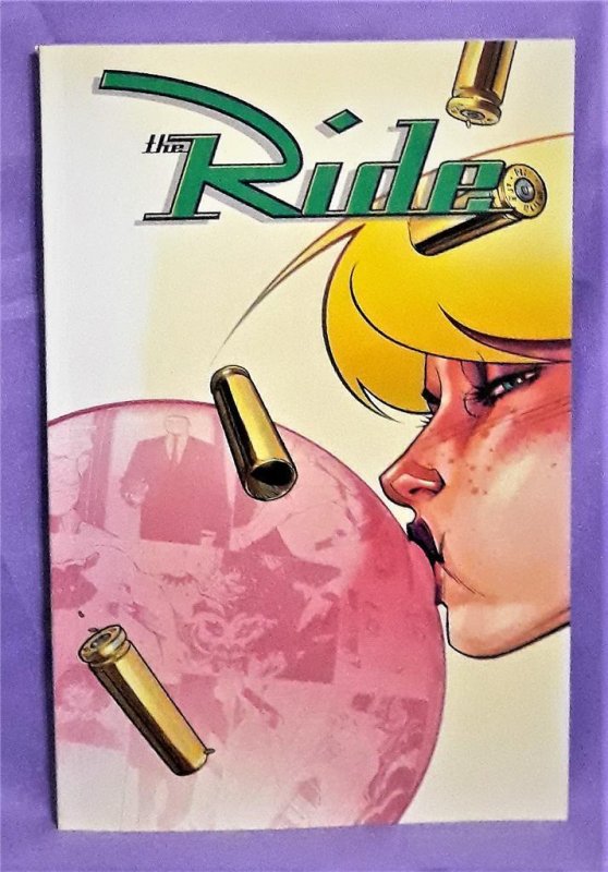 THE RIDE TPB Bullets Babes Murder Mayhem 1968 Camaro (Image, 2007) 9781582407944