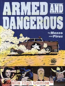 ARMED AND DANGEROUS GN (KITCHEN SINK) (MEZZO & PIRUS) (1995 Ser #1 Very Good