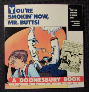 1990 YOU'RE SMOKIN NOW MR BUTTS by G. B. Trudeau SC FN+ 6.5 Andrews McMeel 96pgs