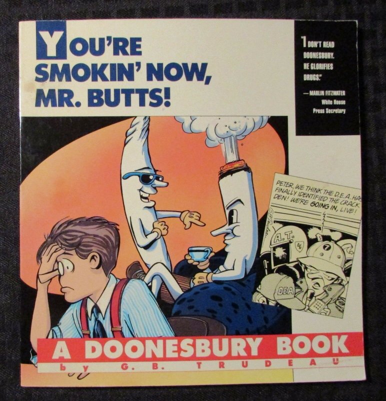 1990 YOU'RE SMOKIN NOW MR BUTTS by G. B. Trudeau SC FN+ 6.5 Andrews McMeel 96pgs