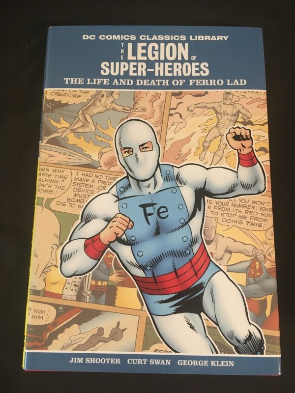 THE LEGION OF SUPER-HEROES: THE LIFE AND DEATH OF FERRO LAD Hardcover