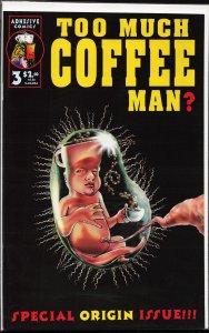 Too Much Coffee Man #3 Too Much Coffee Man