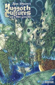 Yuggoth Cultures and Other Growths (Alan Moore’s… ) #2A VF/NM; Avatar | save on