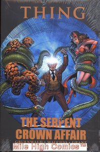 THING: SERPENT CROWN AFFAIR HC (MV CLASSIC #92) (2012 Se #1 BLACK FOIL Near Mint 