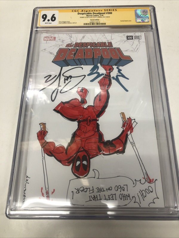 Despicable Deadpool (2018) #300 (CGC 9.6 SS) Signed sketch Scott Lobdell *Marvel
