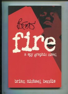 Fire : A Spy Graphic Novel ~ Signed By Brian Michael Berdis ~ (Grade 9.0)WH