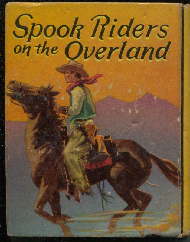 Spook Riders of The Overland- Big Little Book-#1144-1938-Freckles Malone-VG+