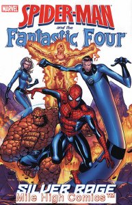 SPIDER-MAN/FANTASTIC FOUR: SILVER RAGE TPB (2007 Series) #1 Near Mint