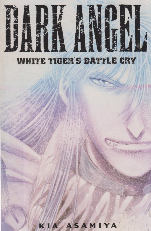 Dark Angel (Kia Asamiya's) TPB #2A VF/NM ; CPM | White Tiger’s Battle Cry