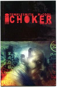 CHOKER #1 2 3 4-6 , NM,  Ben Templesmith, 2010, Ben McCool, more Horror in store