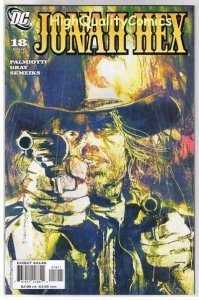 JONAH HEX #18, NM+, Justin Gray, Palmiotti, Guns, 2006, more JH in store