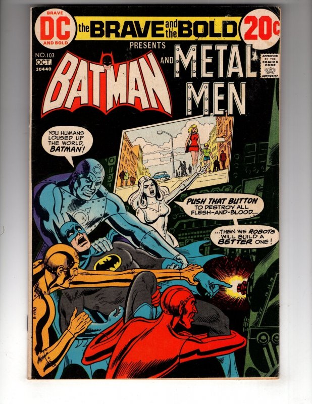 The Brave and the Bold #103 (1972) METAL MEN !!! DC Classic !!! / EC#1